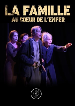 Affiche de La Famille, au coeur de l'Enfer