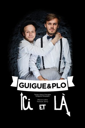 Affiche de Guigue & Plo – Ici et là