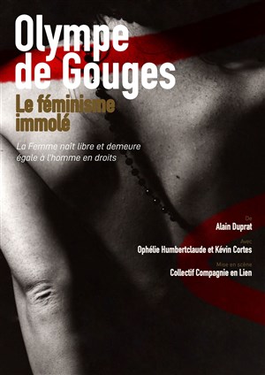Affiche de Olympe de Gouges : Le féminisme immolé