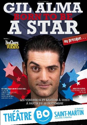 Affiche de Gil Alma dans Born to be a Star ou presque... | vu à la TV dans "Nos chers voisins"