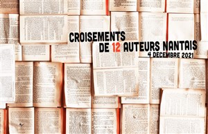 Affiche de Croisement de douze auteurs nantais
