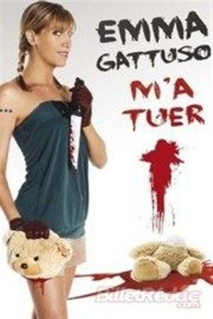 Affiche de Emma Gattuso dans Emma Gattuso m'a tuer