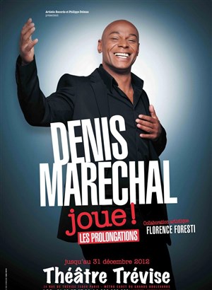 Affiche de Denis Maréchal dans Denis Maréchal joue ! | Mise en scène par Florence Foresti