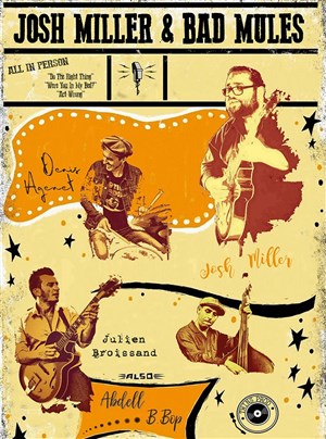 Affiche de Josh Miller & The Bad Mules