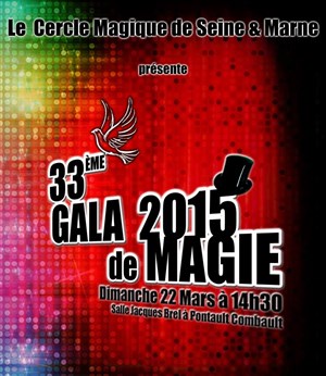 Affiche de 33ème Gala de magie |Par le Cercle Magique de Seine et Marne