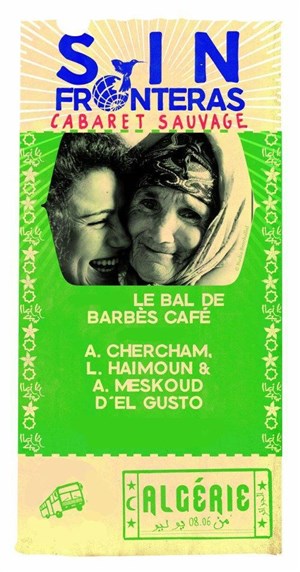 Affiche de Le bal de Barbes café + Cheikha Rabia + Sihem Stiti