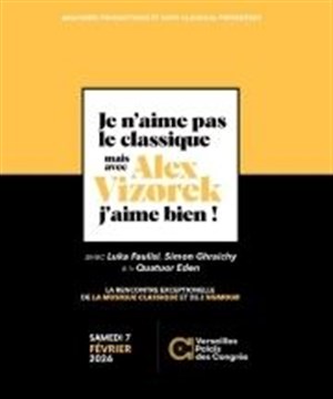 Affiche de Je n'aime pas le Classique, mais avec Alex Vizorek j'aime bien !