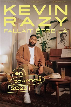 Affiche de Kevin Razy dans Fallait être là
