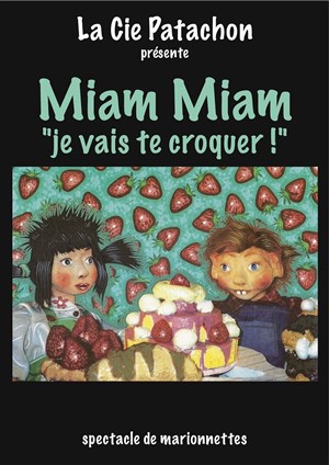 Affiche de Miam-miam, je vais te croquer !