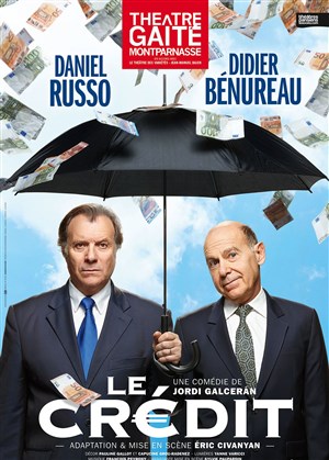 Affiche de Le crédit | avec Daniel Russo et Didier Bénureau