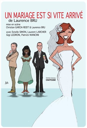 Affiche de Un mariage est si vite arrivé