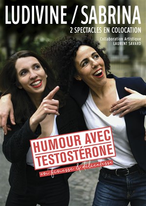 Affiche de Ludivine Eyffred & Sabrina Chebli dans Humour avec Testostérone