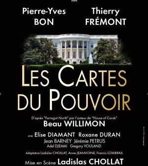 Affiche de Les Cartes du pouvoir | avec Thierry Frémont, Élodie Navarre