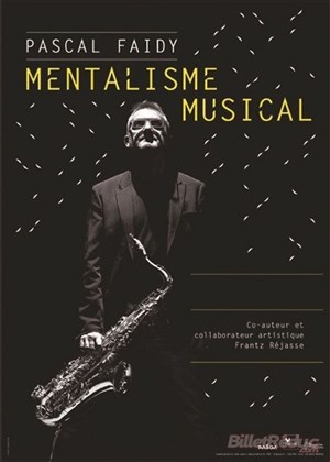 Affiche de Pascal Faidy dans Mentalisme musical