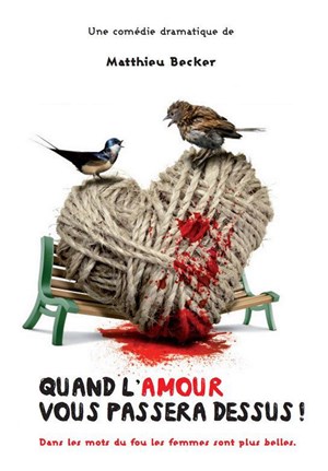 Affiche de Quand l'amour vous passera dessus !