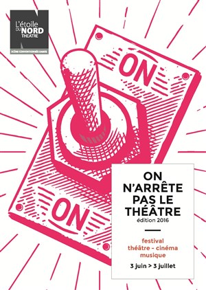 Affiche de On n'arrête pas le théâtre | Edition 2016