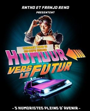 Affiche de Humour Vers le Futur | Summer Time