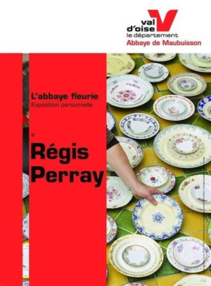 Affiche de Régis Perray : L'abbaye fleurie