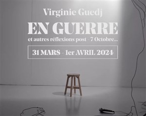 Affiche de Virginie Guedj dans En guerre, et autres réflexions post 7 octobre