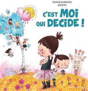 Affiche de Julia Orcet dans C'est moi qui décide !