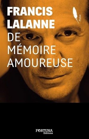 Affiche de Francis Lalanne : De mémoire amoureuse