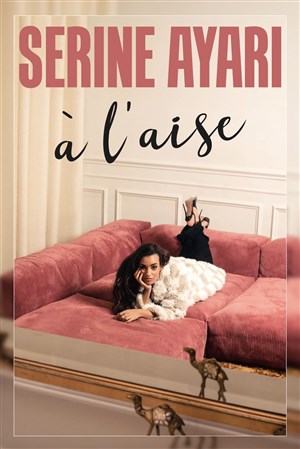 Affiche de Serine Ayari dans A l'Aise