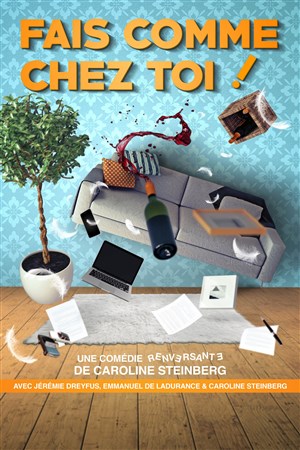 Affiche de Fais comme chez toi !
