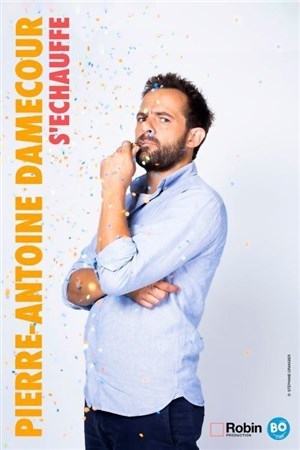 Affiche de Pierre-Antoine Damecour s'échauffe | en rodage