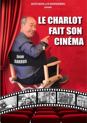 Affiche de Jean Sarrus dans Le charlot fait son cinéma