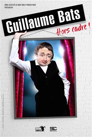 Affiche de Guillaume Bats dans Hors cadre