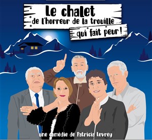 Affiche de Le chalet de l'horreur de la trouille qui fait peur