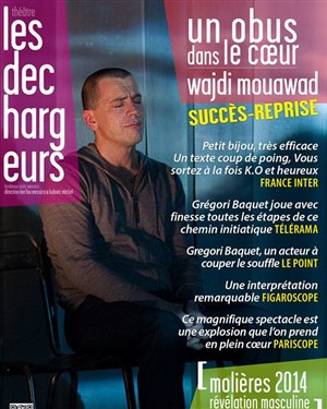 Affiche de Un obus dans le coeur | avec Grégori Baquet