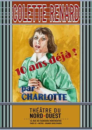 Affiche de Colette Renard, dix ans déjà !