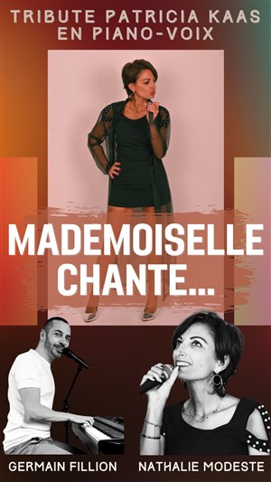 Affiche de Mademoiselle chante... | Tribute Patricia Kaas