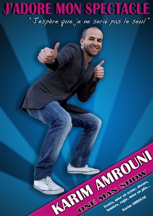 Affiche de Karim Amrouni dans J'adore mon spectacle