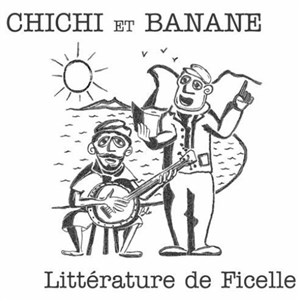 Affiche de Chichi et Banane dans Littérature de ficelle