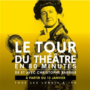 Affiche de Christophe Barbier dans Le tour du théâtre en 80 minutes