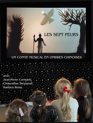 Affiche de Les Sept Peurs - Théâtre d'Ombres