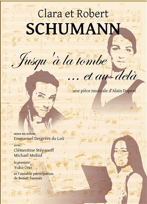 Affiche de Clara et Robert Schumann, jusqu'à la tombe et au-delà