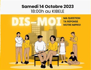 Affiche de Dis-moi, ma question, ta réponse, notre impro !