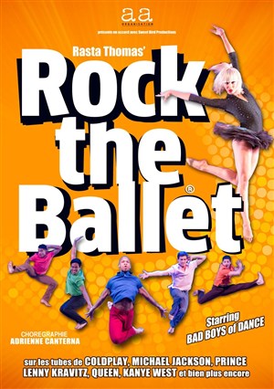 Affiche de Rock The Ballet - Bad Boys of Dance