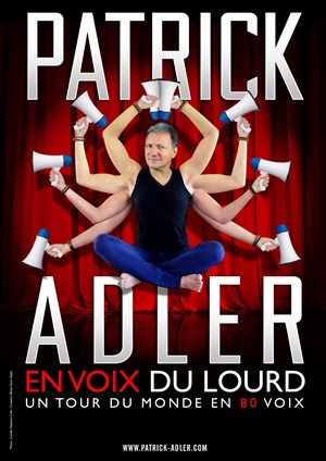 Affiche de Patrick Adler en voix du lourd