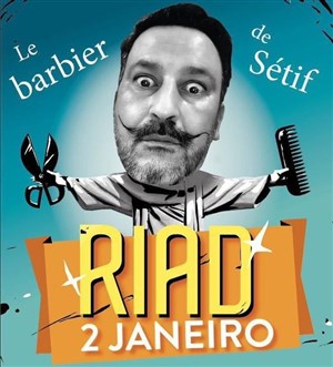 Affiche de Riad 2 Janeiro dans Le barbier de Sétif