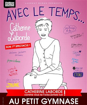 Affiche de Catherine Laborde dans Avec le temps