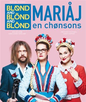 Affiche de Blønd and Blönd and Blónd : Mariaj en chønsons