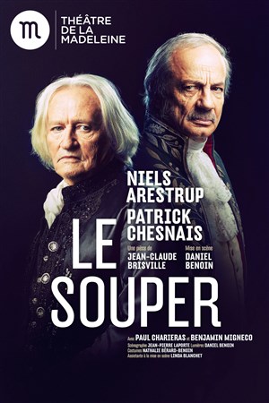 Affiche de Le souper | Avec Niels Arestrup et Patrick Chesnais