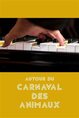 Affiche de Autour du Carnaval des Animaux