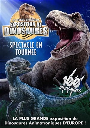 Affiche de Le Musée Ephémère® : Exposition de dinosaures à Troyes