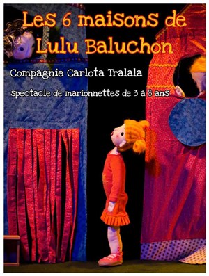Affiche de Les 6 maisons de Lulu Baluchon