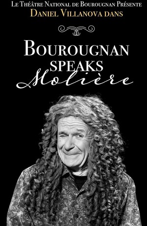 Affiche de Daniel Villanova dans Bourougnan speaks Molière
